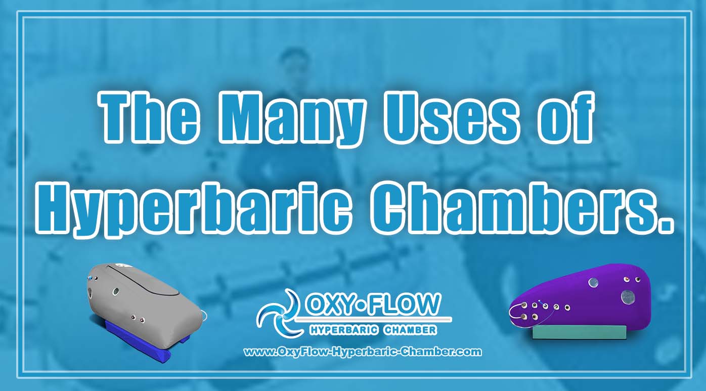 The Many Uses of Hyperbaric Chambers.