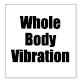 Whole Body Vibration